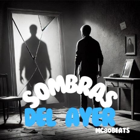 Sombras del ayer | Boomplay Music