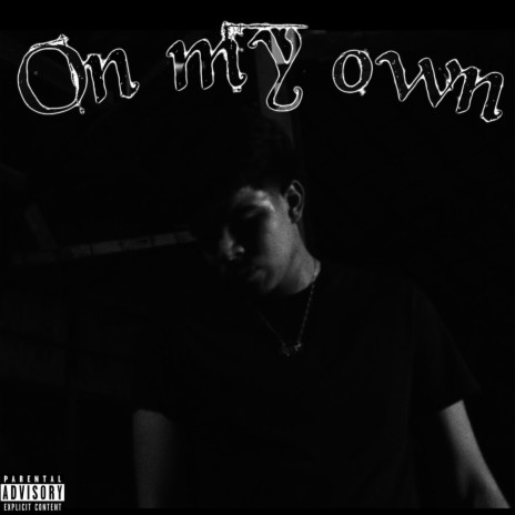 On My Own | Boomplay Music