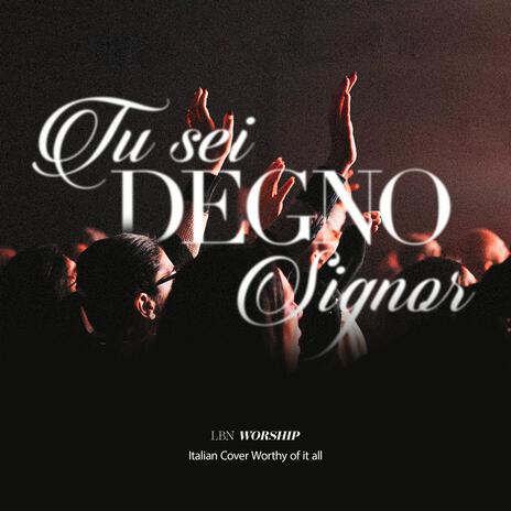 Tu sei degno Signor | Boomplay Music