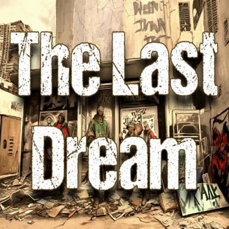 The last Dream | Boomplay Music
