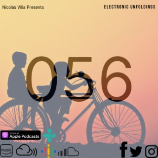 Nicolás Villa presents Electronic Unfoldings Episode 056 | Children Touch The Sun
