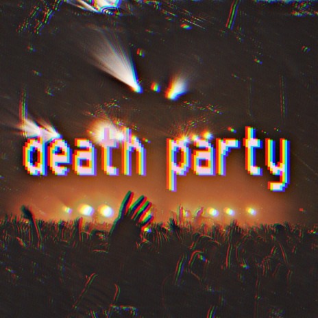 Death Party | Boomplay Music