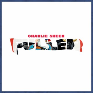 CHARLIE SHEEN lyrics | Boomplay Music