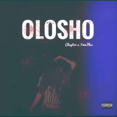 Olosho (feat. YawFlex) | Boomplay Music