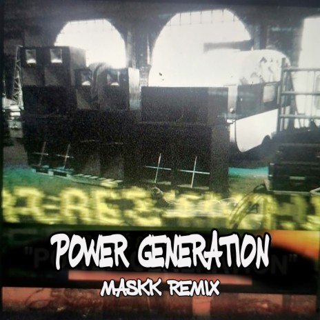 Power Generation (Remix) | Boomplay Music