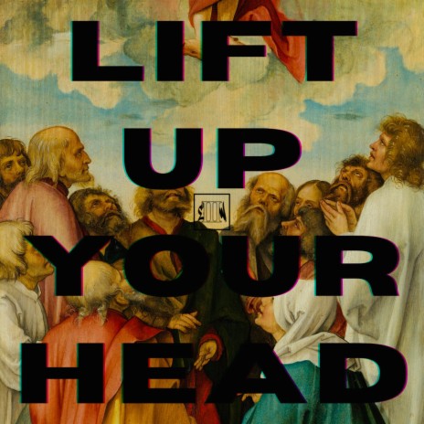 Lift Up Your Head | Boomplay Music