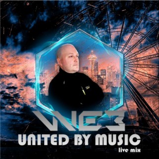 United by Music by WEB - Livemix Seven + J-Note