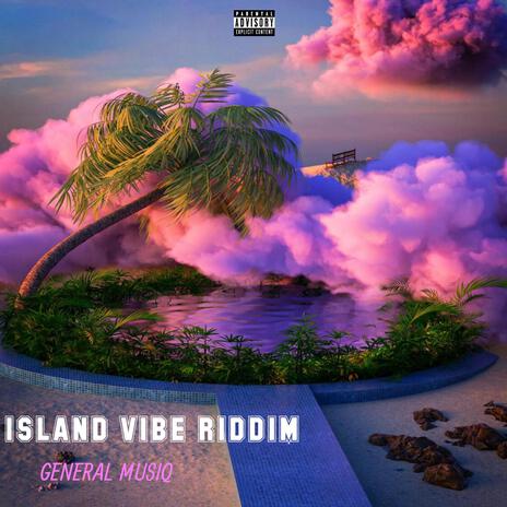 ISLAND VIBE RIDDIM | Boomplay Music