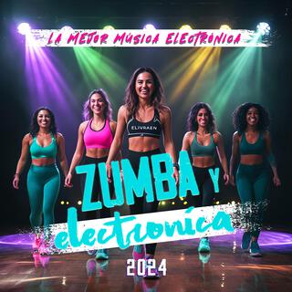 Zumba Y Electronica 2024