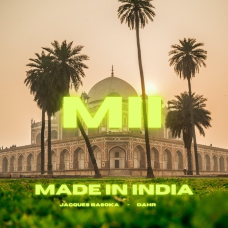 MII (Made in India) ft. Jacques Basoka | Boomplay Music
