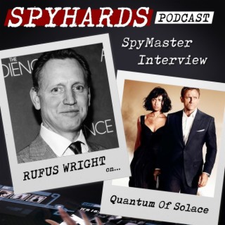 SpyMaster Interview #36 - Rufus Wright
