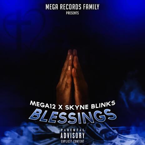 Blessing ft. Skyne Blinks | Boomplay Music