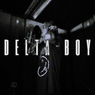 DELTA BOY lyrics | Boomplay Music