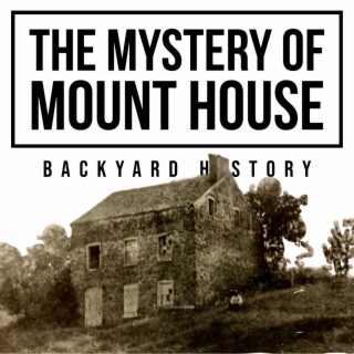 The Mystery of Mount House