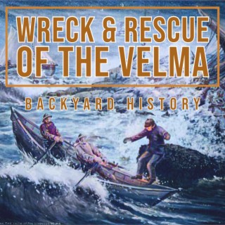Wreck and Rescue of the Velma