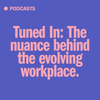 Workplaces for the nuanced, future user: the 2021 Workplace Survey with Daniel Davis and Catherine van der Heide