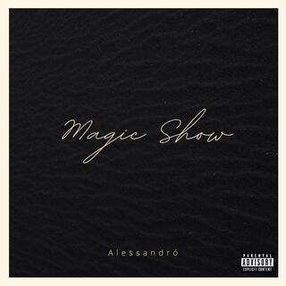 Magic Show lyrics | Boomplay Music