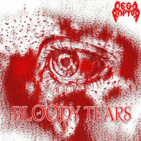 Bloody Tears | Boomplay Music