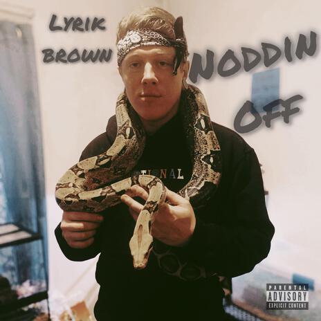 Noddin Off | Boomplay Music