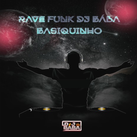BASIQUINHO (RAVE FUNK BÁBA) | Boomplay Music