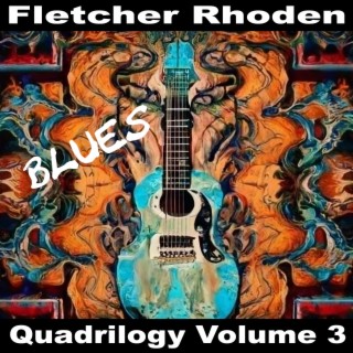 Quadrilogy Volume 3 Blues