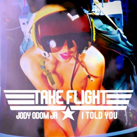 Take Flight ft. Jody Odom Jr.