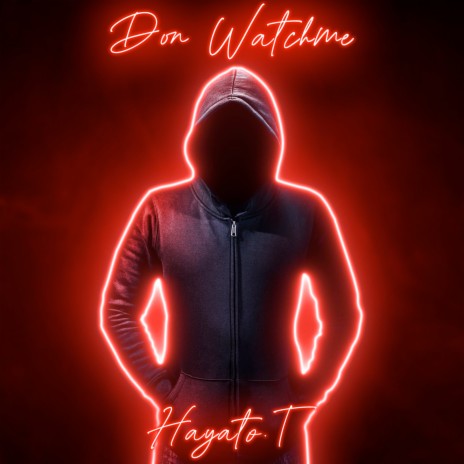 Don Watchme | Boomplay Music