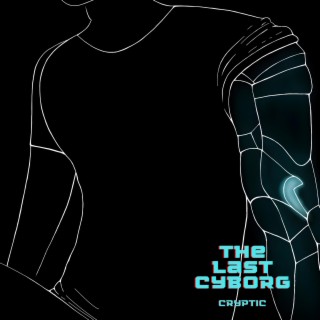 The Last Cyborg