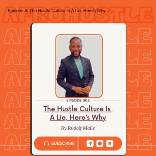The Hustle Culture Is A Lie, Here’s Why