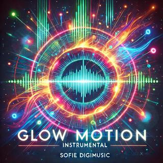 Glow Motion (Instrumental)