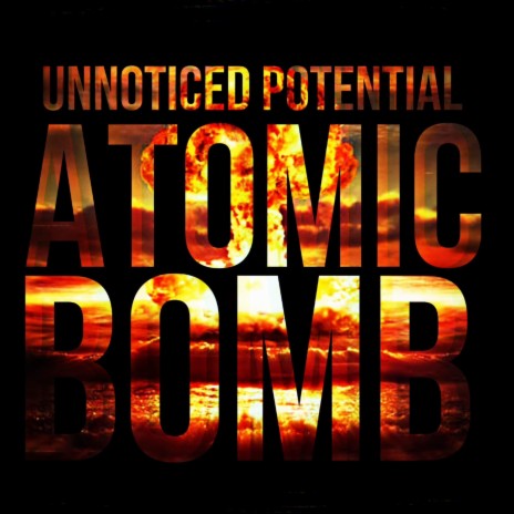 Atomic Bomb | Boomplay Music