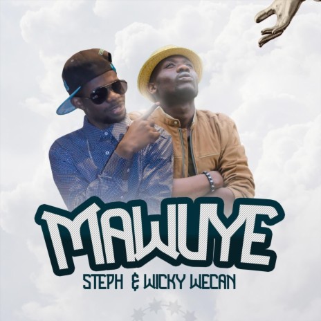 Mawuye (feat. Wicky Wecan) | Boomplay Music