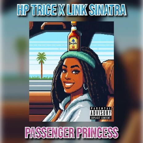 Passenger Princess ft. Link Sinatra | Boomplay Music