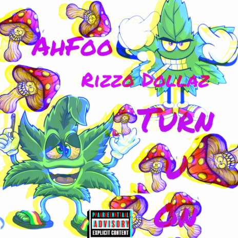 Turn U On ft. Rizzo Dollaz | Boomplay Music