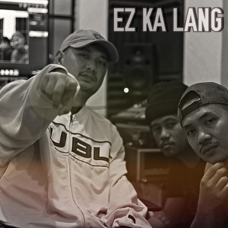 Ez Ka Lang ft. Knoe, applebone & kidklsk | Boomplay Music