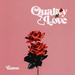 Quality Love lyrics | Boomplay Music