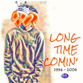 Long Time Comin' 1994-2006