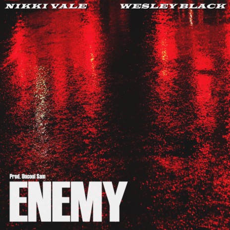 Enemy ft. Wesley Black | Boomplay Music