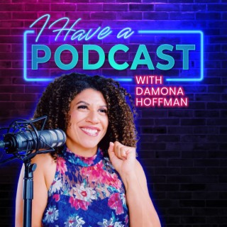 Mastering Love and Your Personal Brand with Celebrity Dating Coach & Podcaster Damona Hoffman