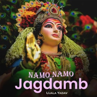 Namo Namo Jagdamb
