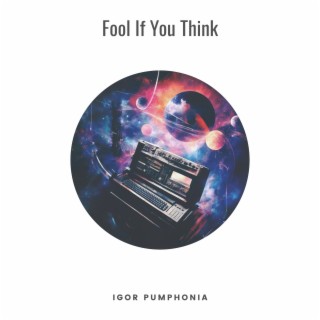 Fool If You Think (Instrumental Version)