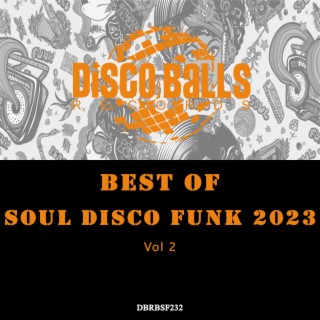 Best Of Soul Disco Funk 2023, Vol 2