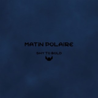 Matin Polaire lyrics | Boomplay Music