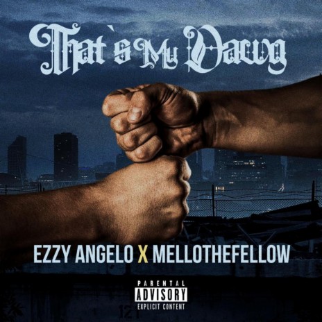 That's My Dawg ft. Ezzy Angelo | Boomplay Music