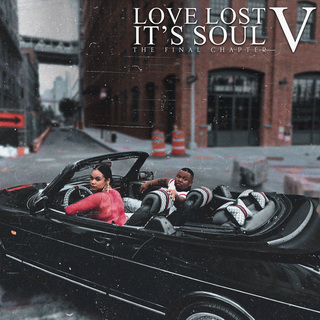 Love Lost It’s Soul V (The Final Chapter)