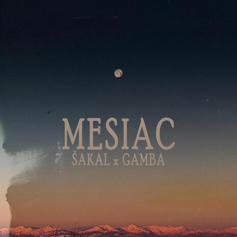 Mesiac ft. Gamba | Boomplay Music