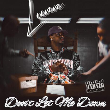 Dont Let Me Down | Boomplay Music