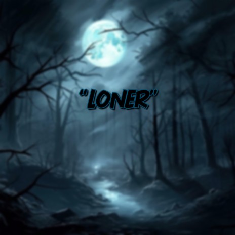 Loner | Boomplay Music