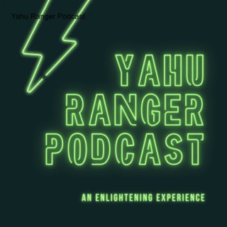 Yahu Ranger Podcast