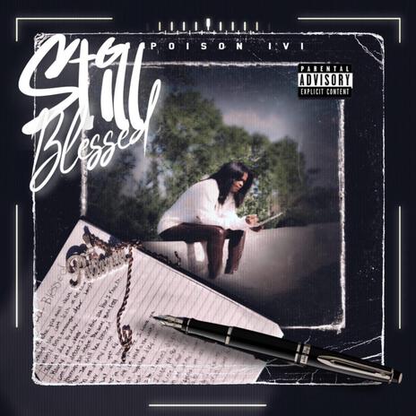 Still Blessed | Boomplay Music